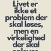 Plakat, Livet er ikke